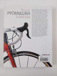 Suuri pyöräilijän käsikirja : täydellinen opas kaikille pyöräilijöille aloittelijoista asiantuntijoihin