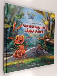 Pikkumuurahaisen jännä päivä