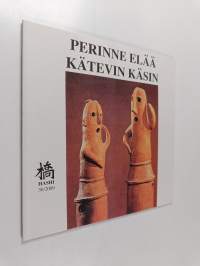 Hashi no 30/2009 : Perinne elää kätevin käsin