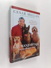 Laumanjohtaja : Koirakuiskaajan vinkit : Tv-tähti neuvoo miten johdat koiraa - eikä päinvastoin