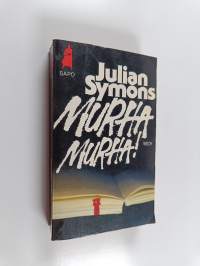 Murha! Murha! : salapoliisikertomuksesta rikosromaaniin