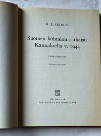 Suomen kohtalon ratkaisu Kannaksella v. 1944
