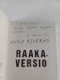 Raakaversio (signeerattu, tekijän omiste)