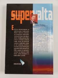 Seuraava supervalta : muinaiset profetiat, maailman tapahtumat ja sinun tulevaisuutesi