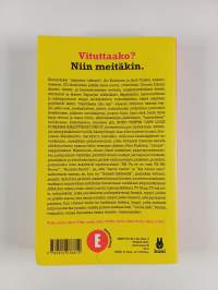Eniten vituttaa kaikki