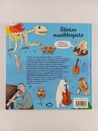 Eläinten musiikkiopisto : kirja täynnä klassista musiikkia!