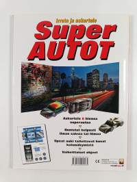 Superautot : irrota ja askartele : lue tunnetteujen superautojen tarinat!