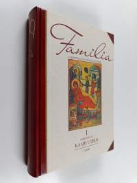 Familia 1-6 : eurooppalaisen perheen historia