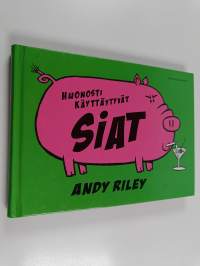 Huonosti käyttäytyvät siat