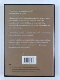 Maailman juoni : tekojen tarkoittamattomat seuraukset