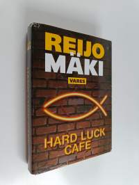 Hard luck cafe : rikosromaani