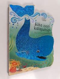 Aika isoja kalajuttuja