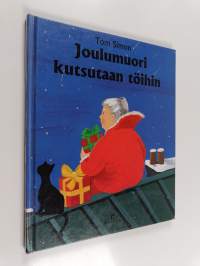 Joulumuori kutsutaan töihin