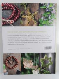 Kaislatähti ja laventelikranssi : tee kauneimmat koristeet luonnonmateriaaleista