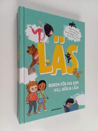 Läs : boken för dig som vill börja läsa - Boken för dig som vill börja läsa