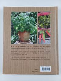 Kasvimaa ruukuissa : omat vihannekset, marjat ja yrtit pienessäkin tilassa