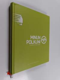 Minun polkuni energiseen ja vireään elämään