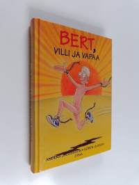 Bert, villi ja vapaa