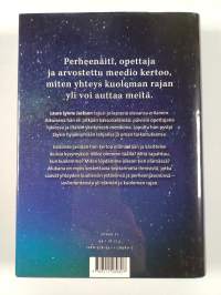 Taivaan valo : opettajan kokemuksia yhteydestä tuonpuoleiseen