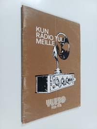 Kun radio tuli meille
