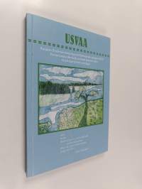 Usvaa : Kuopion Snellman-kesäyliopisto, Ikääntyvien yliopisto 2012, Kertomuksia elämästä, parhaat kansien väliin -kirjoittajaryhmän antologia