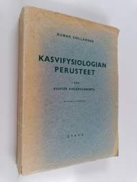 Kasvifysiologian perusteet 1 : Kasvien aineenvaihdunta