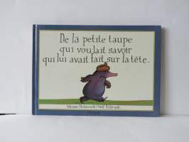 De la petite taupe qui voulait savoir qui lui avait fait sur la tete