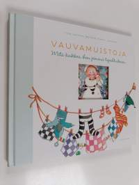 Vauvamuistoja : mitä kaikkea pienenä tapahtuikaan