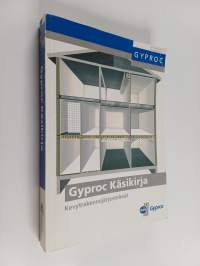 Gyproc-käsikirja : Kevytrakennejärjestelmät