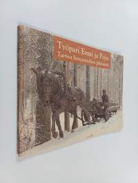 Työpari Eemi ja Poju : kuvaus erään talvisen lauantai-iltapäivän ja -illan tapahtumista