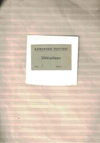 Pääsylippu: Aunuksen teatteri, Aunus