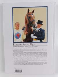 Kyra ja ratsastuksen taito : Kyran aakkoset järjestelmällisesti ja johdonmukaisesti