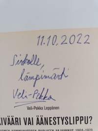 Kivääri vai äänestyslippu : Suomen kommunistisen puolueen hajaannus 1964-1970 (signeerattu, tekijän omiste)
