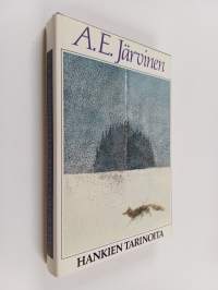 Hankien tarinoita ja muita kertomuksia suurilta saloilta