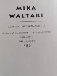 Mika Waltari Historialliset romaanit -setti (8 kirjaa): Sinuhe, egyptiläinen ; Valtakunnan salaisuus ; Ihmiskunnan viholliset ; Turms, kuolematon ; Mikael Karvaja...
