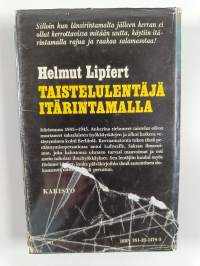 Taistelulentäjä itärintamalla : Hävittäjälentäjän kokemuksia itärintamalta vetäytymisen aikana 1943-1945