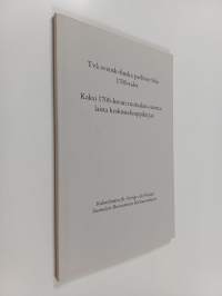 Två svensk-finska parlörer från 1700-talet = Kaksi 1700-luvun ruotsalais-suomalaista keskusteluoppikirjaa (faksimilutgåva/näköispainos)