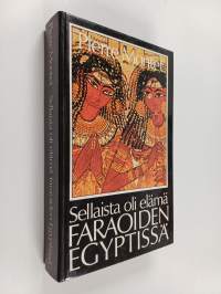 Sellaista oli elämä faraoiden Egyptissä