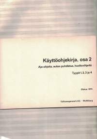 Volkswagen käyttöohjekirja osa 2, Ajo-ohjeita, auton puhdistus, huoltovihjeitä - Tyypit 1,2, 3 ja 4, elokuu 1972