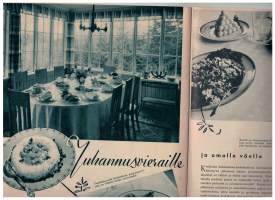 Kotiliesi 2, 1938.Maan läheisiä kirjoituksia juhannuksen saunasta ruokailuun. naisvoimistelijoista ja mitä sanottiin suomalaisista  1600-luvulla. Ja paljon muuta