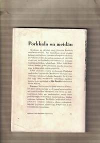Porkkala on meidän - Jälkikatsaus sanoin ja kuvin