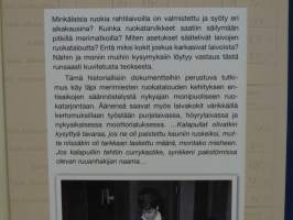 Laivakorpuista lehtipihviin - Ruokatalouden kehitys Suomen kauppalaivastossa: purjelaivojen niukkuudesta nykyajan runsauteen