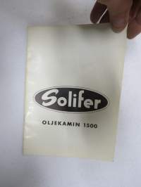 Solifer 1500 öljylämmitin (öljykamiina) käyttö- ja huolto-ohjekirja - Oljekamin 1500 intsruktions- och skötselbok