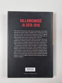 1918 : kuinka vallankumous levisi Suomeen