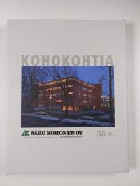 Kohokohtia : Aaro Kohonen oy 1972-2007