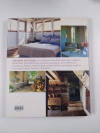 Unelmien piilopaikat : maaseutukoteja eri puolilta maailmaa