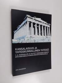 Kansalaisuus ja yhteiskunnallinen yhteisö : T.H. Marshallin ja Talcott Parsonsin perintö nykyaikaiselle kansalaisuustutkimukselle