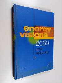 Energy visions 2030 for Finland