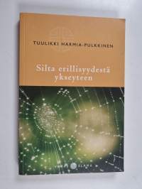 Silta erillisyydestä ykseyteen