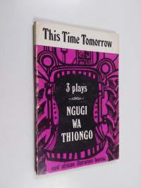 This Time Tomorrow : 3 plays